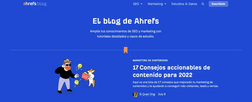 El blog de Ahrefs es un claro ejemplo de marketing de contenidos.